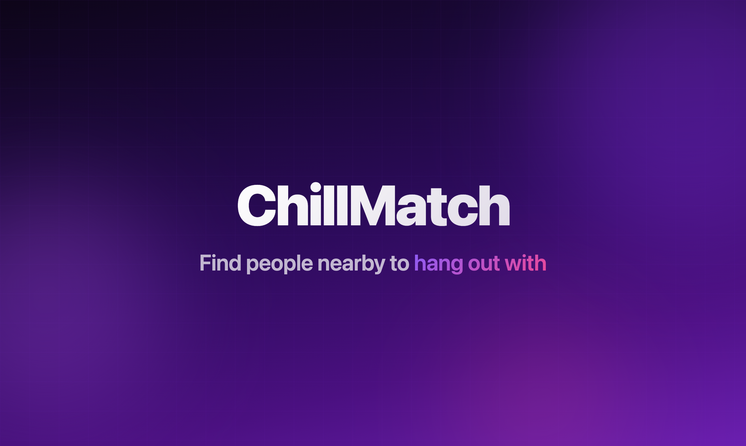 ChillMatch — Find company for tonight preview